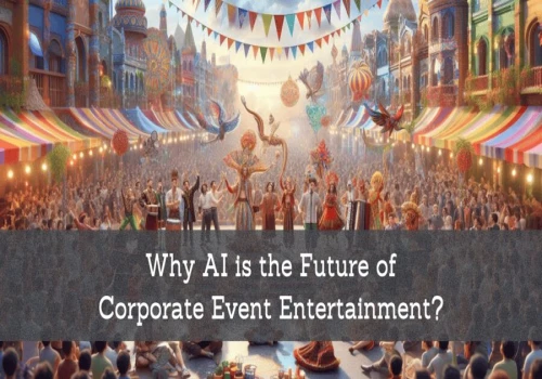 Why AI is the Future of Corporate Event Entertainment?